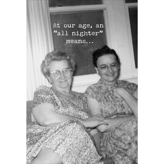 All Nighter Means Greeting Card - The Mirrored Past