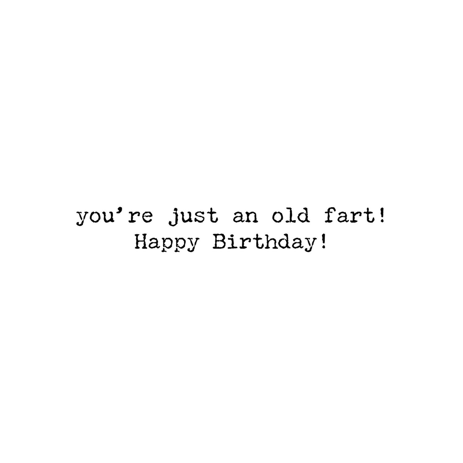 Old Fart Greeting Card - The Mirrored Past