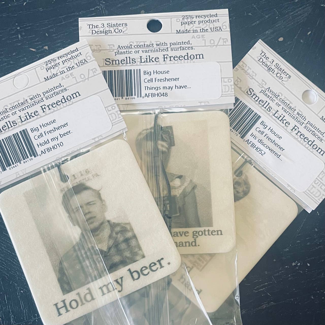 Big House Cell Freshener, Hold my beer.