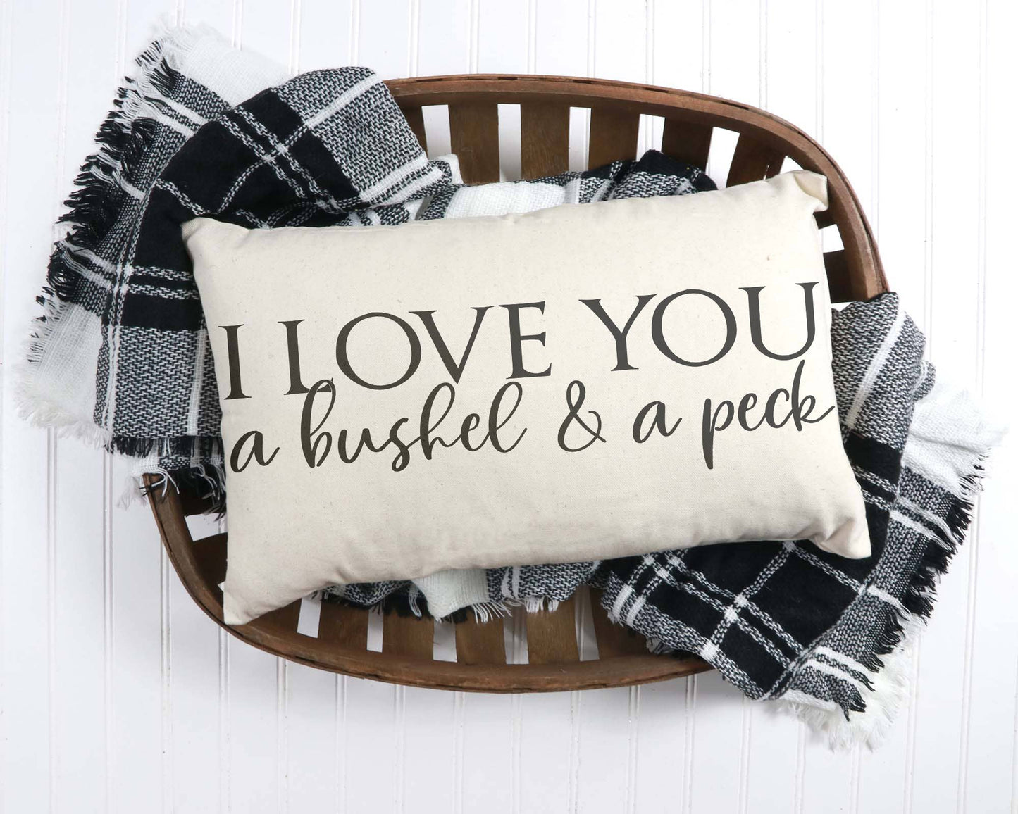 I Love You a Bushel and a Peck Pillow Cover 12x20 inch